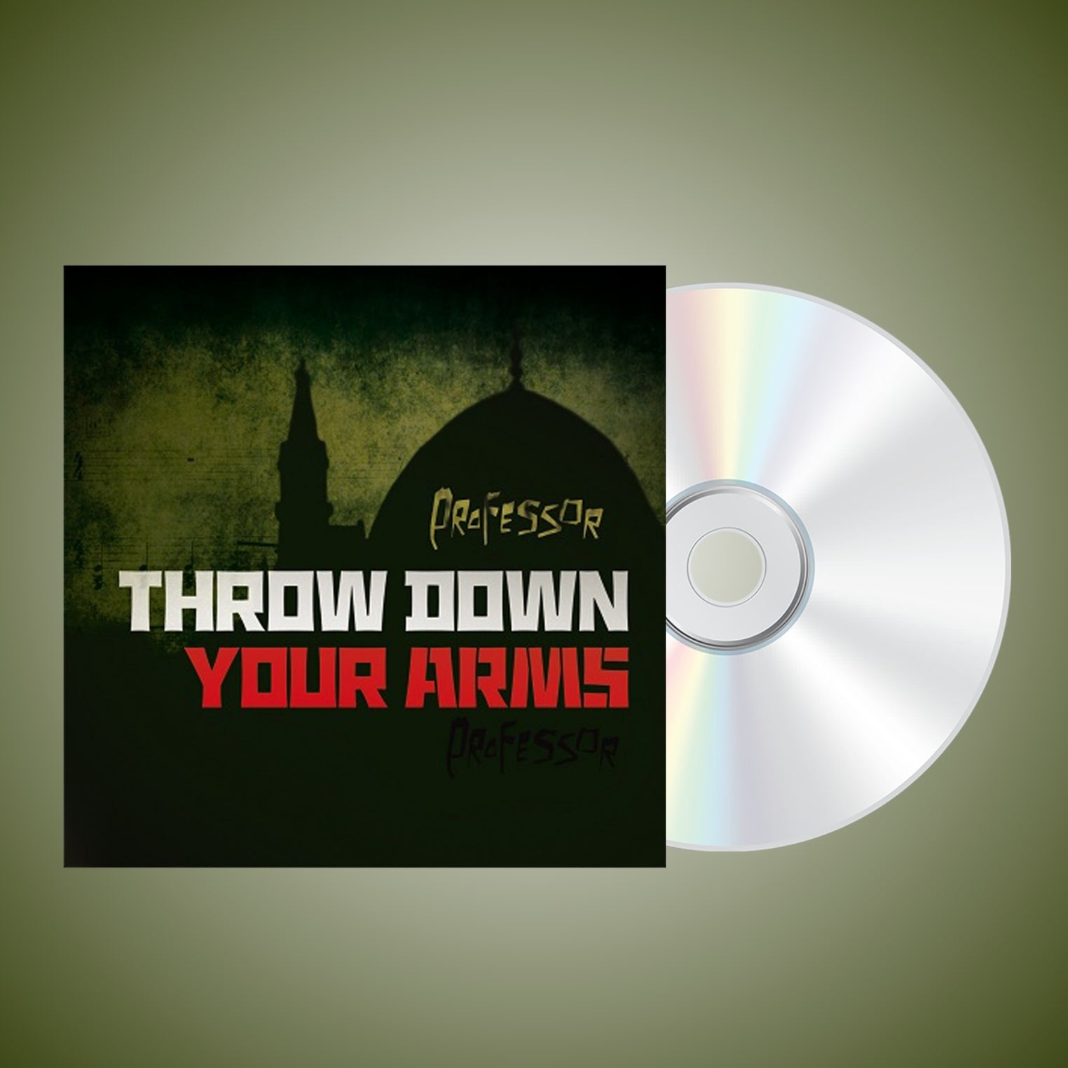PROFESSOR - Throw Down Your Arms